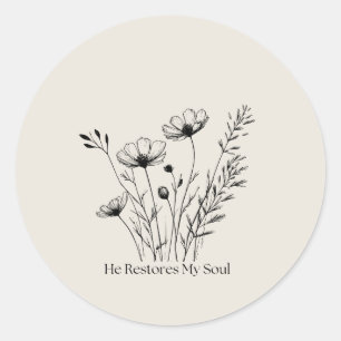 He Restores My Soul Minimalist Design Classic Round Sticker