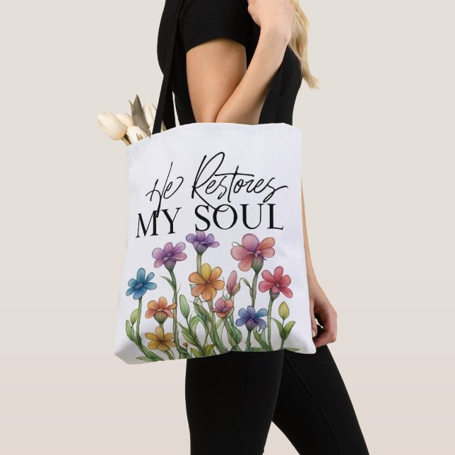 He Restores My Soul Tote Bag (Close Up)