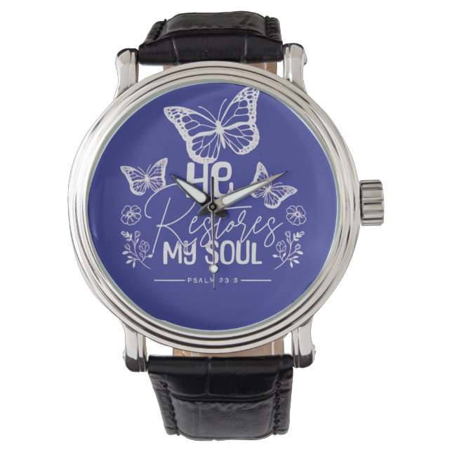 He Restores My Soul Watch (Front)
