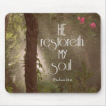 He Restoreth My Soul Bible Verse Mouse Pad at Zazzle