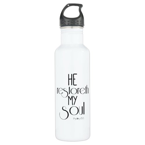 He restoreth my Soul Bible Verse Water Bottle