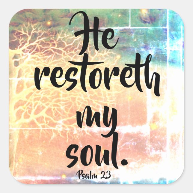 He Restoreth My Soul Psalm 23 Christian Sticker (Front)