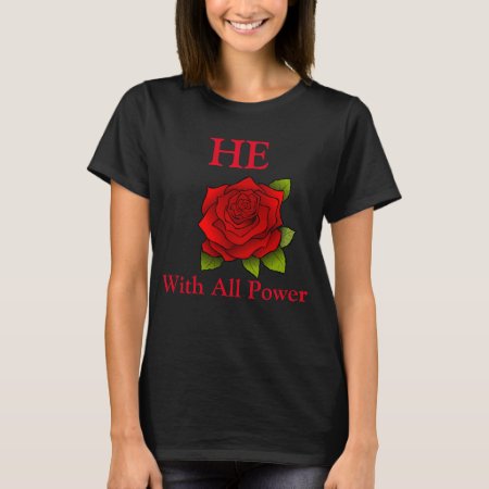 He Rose T-shirt