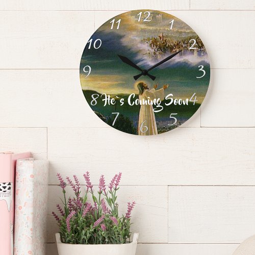 HES COMING SOON Christian Faith   Large Clock