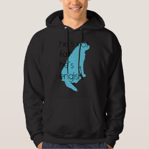 He S Not Fat He S English Blue Hoodie