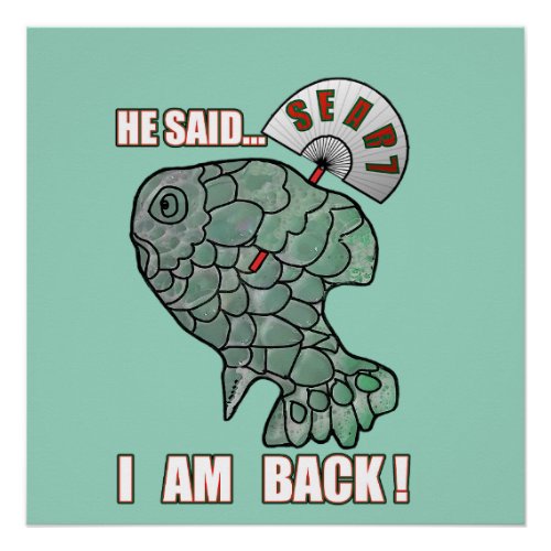 He Said... I Am Back! Funny Sports Meme Quote Poster