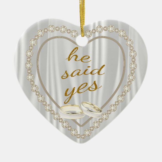He Said Yes, Photo Engagement Ceramic Ornament (Front)