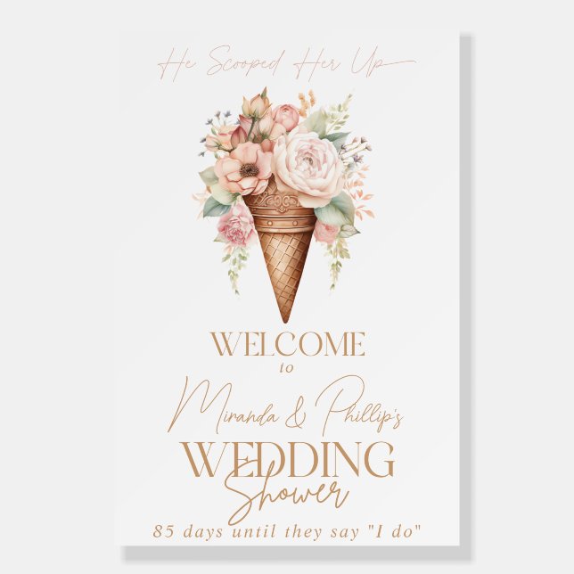 He Scooped Her Up Ice Cream Bridal Welcome Sign (Front)