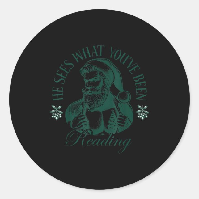 He Sees What You've Been Reading Funny Bookish Chr Classic Round Sticker (Front)