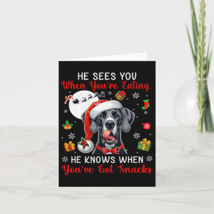 He Sees When You're Eating Snacks Xmas Great Dane Card