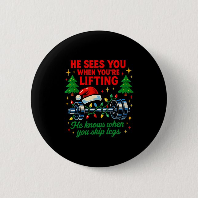 He Sees You Lifting Funny Skip Legs Christmas Tee  Button (Front)