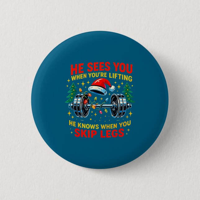 He Sees You Lifting Funny Skip Legs Christmas Tee  Button (Front)