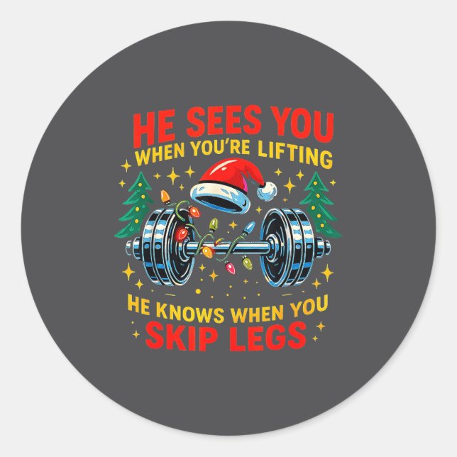 He Sees You Lifting Funny Skip Legs Christmas Tee  Classic Round Sticker (Front)