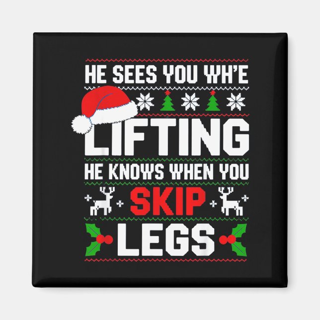 He Sees You Lifting Skip Legs Gym Enthusiasts Funn Magnet (Front)