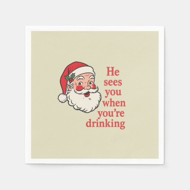  “He Sees You When You’re Drinking” CocktailNapkin Napkins (Front)