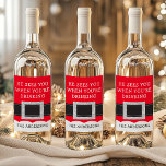 He Sees You When You're Drinking Christmas Santa Wine Label<br><div class="desc">He Sees You When You're Drinking Funny Christmas Humor Santa Wine Label. Personalize this custom design with your own text and family name.</div>