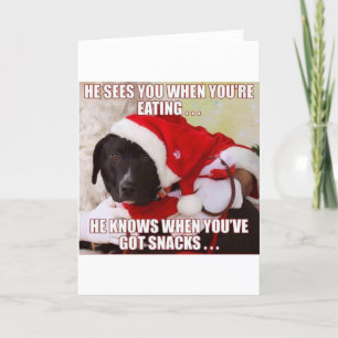 HE SEES YOU WHEN YOU'RE EATING, HE KNOWS WHEN YOU HOLIDAY CARD