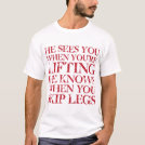 He Sees You When You're Lifting Tee He Sees You When You're Lifting Tee