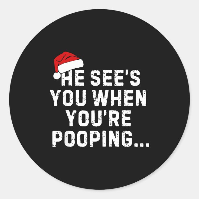 He See's You When You're Ong... Christmas Design  Classic Round Sticker (Front)