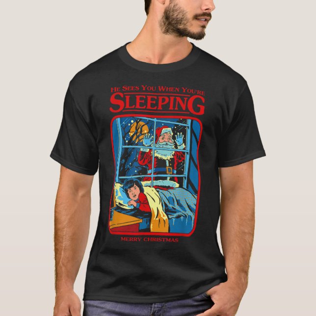 He Sees You When You're Sleeping Merry Christmas  T-Shirt (Front)