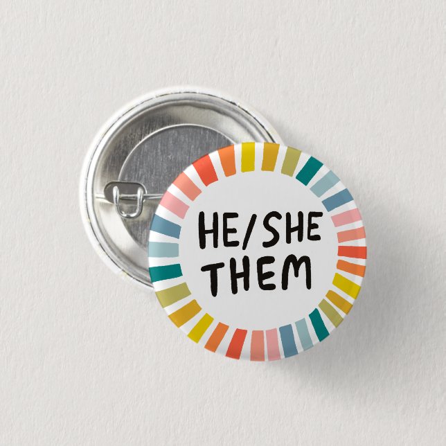 HE/SHE/THEM Pronouns Rainbow Soft Circle Rings Button (Front & Back)