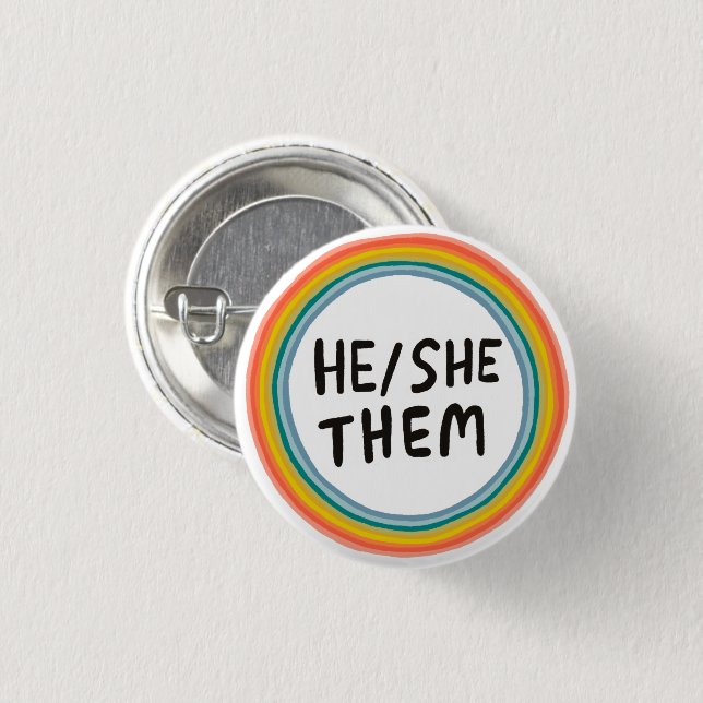 HE/SHE/THEM Pronouns Rainbow Soft Circle Rings Button (Front & Back)