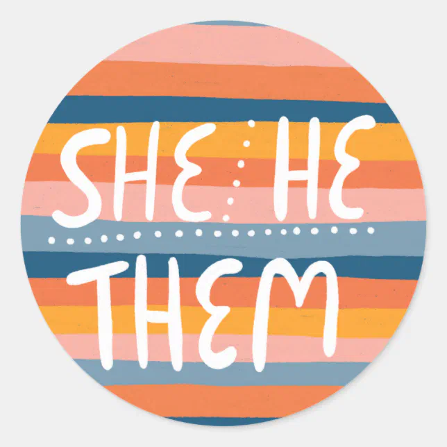 HE/SHE/THEM Pronouns Stripe Handlettering Sheet of Classic Round ...