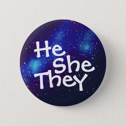 HeSheThey Customizable Galaxy Pronoun Button