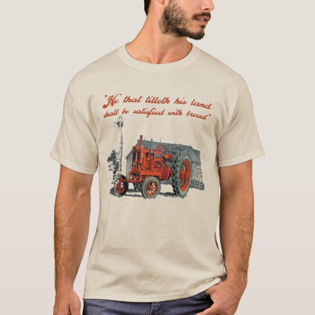 He that tilleth his land tractor graphic T-Shirt (Front)
