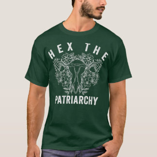 He The Patriarchy Feminism Witch Wicca Feminist Wi T-Shirt