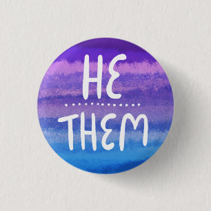 HE/THEM Pronouns Colorful Handlettered Watercolor Button