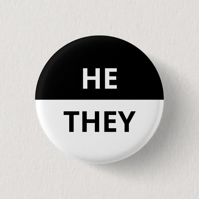 He/They Pronoun Black & White Badge Button (Front)