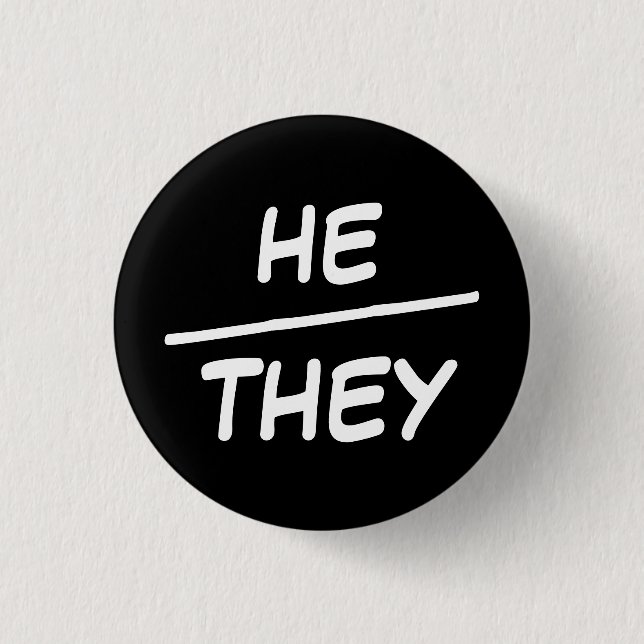 He/They Pronouns Black & White Badge Button (Front)