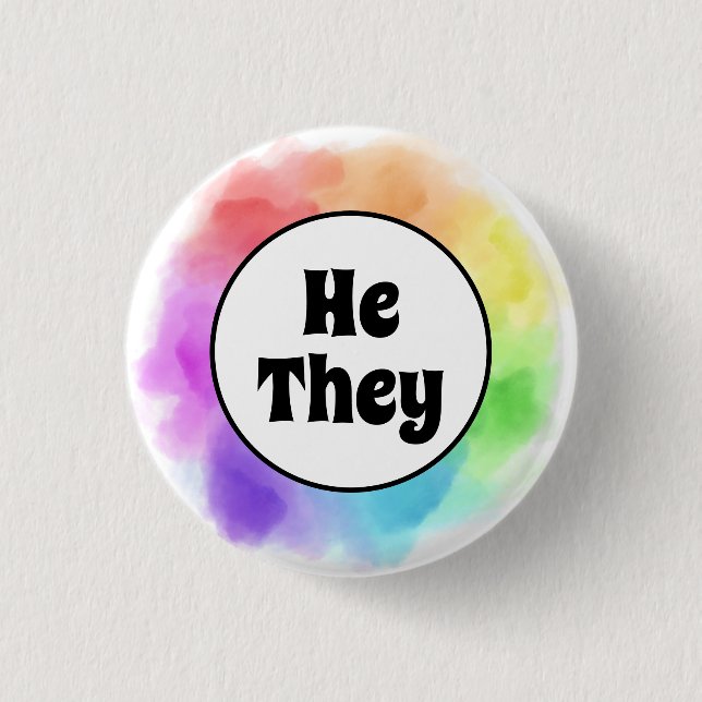 He They Pronouns in Watercolor Circle Button (Front)