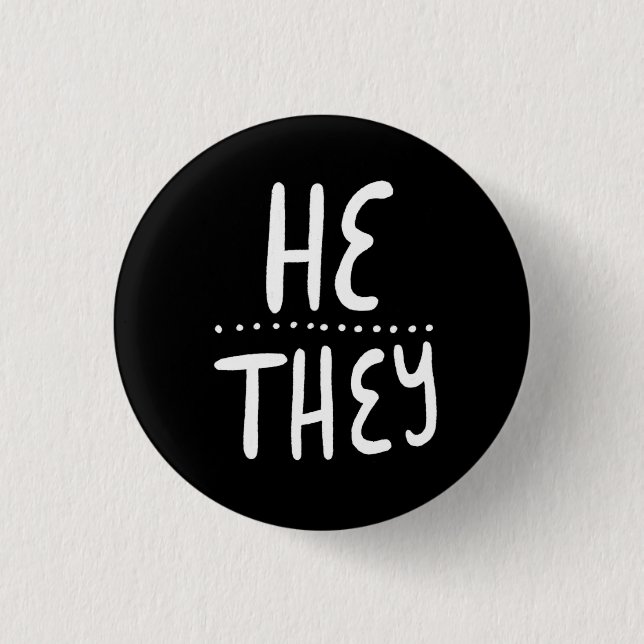 HE/THEY Pronouns Pride Handlettered Minimal Button (Front)