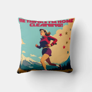 He Thinks I'm Home Cleaning Sassy Runner Throw Pillow