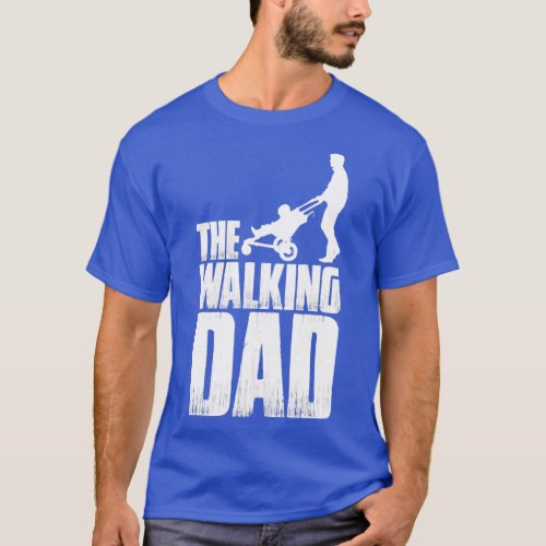 he Walking Dad  T_Shirt