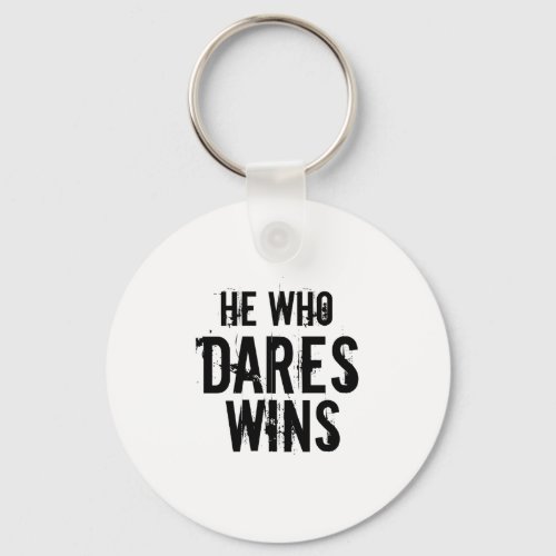 HE WHO DARES WINS KEYCHAIN