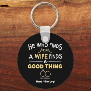 He Who Finds A Wife Finds A Good Thing Proverb Keychain