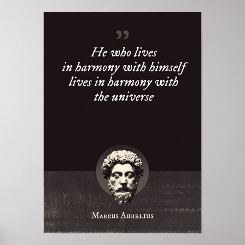 He who lives in harmony with himself lives in poster