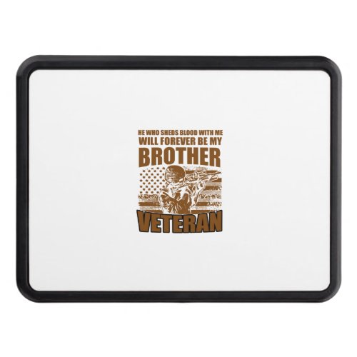 he who sheds blood with me will forever be my brot hitch cover