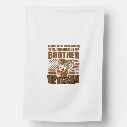 he who sheds blood with me will forever be my brot house flag