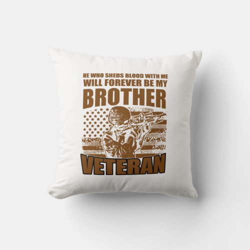 he who sheds blood with me will forever be my brot throw pillow