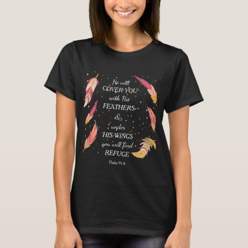 He Will Cover You With His Feathers Christian T_Shirt