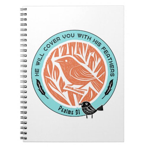 He will cover you with his feathers Ps 91 Notebo Notebook