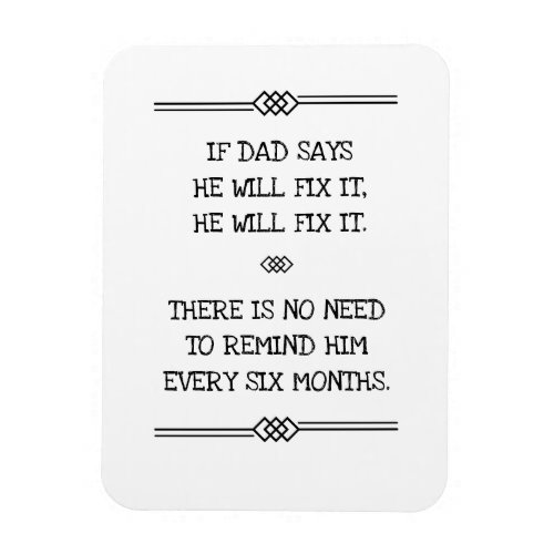 He Will Fix It Funny Dad Joke Magnet