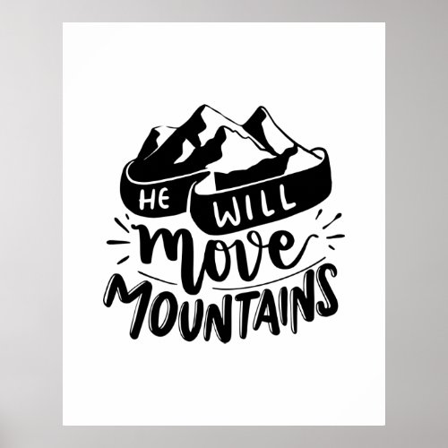 He Will Move Mountains Black Typography Boy  Poster