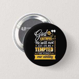 He Will Not Let You Be Tempted – Bible Verse Button