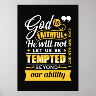  He Will Not Let You Be Tempted – Bible Verse Poster