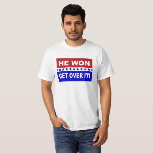 He Won Get Over It T_Shirt